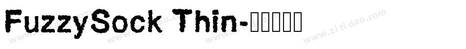 FuzzySock Thin字体转换